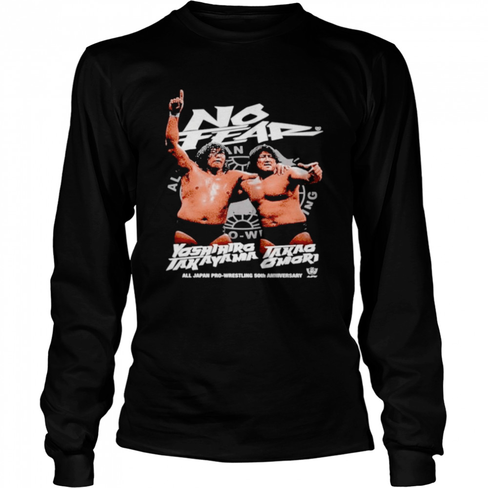 No fear Yoshihiro Takayama Takao Omori shirt Long Sleeved T-shirt