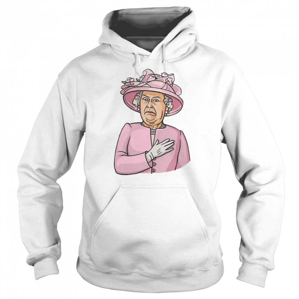 Oh Queen Elizabeth Shocked Face shirt Unisex Hoodie