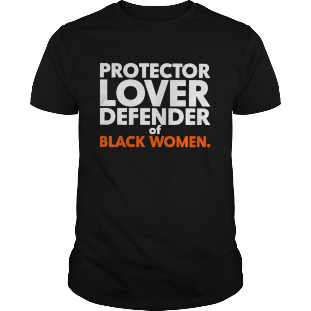 Protector lover defender of black women unisex T-shirt Classic Men's T-shirt
