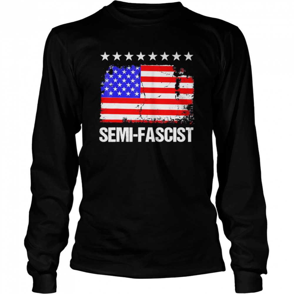Semi-Fascist Funny Political Humor – Biden Quotes T- Long Sleeved T-shirt