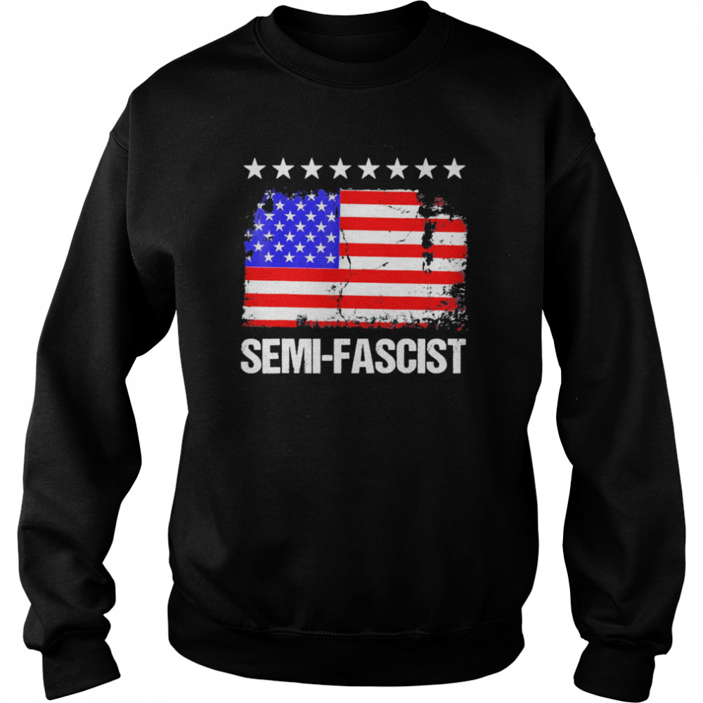 Semi-Fascist Funny Political Humor – Biden Quotes T- Unisex Sweatshirt