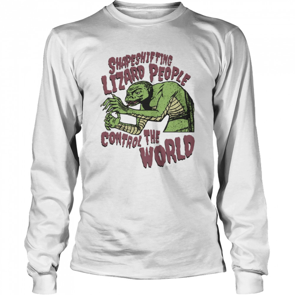 Shapeshifting Lizard People Control The World Alienthe Legend Of Korra shirt Long Sleeved T-shirt