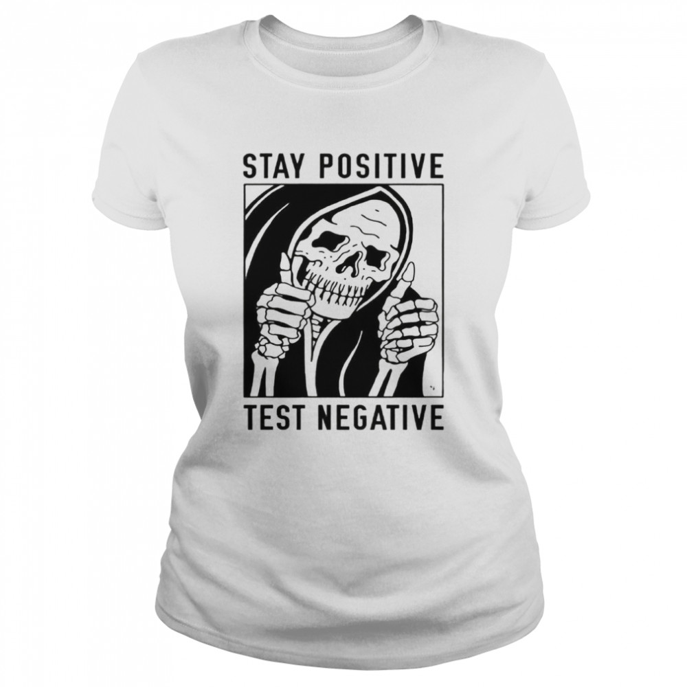 stay positive test negative corona skull goth style halloween graphic shirt classic womens t shirt