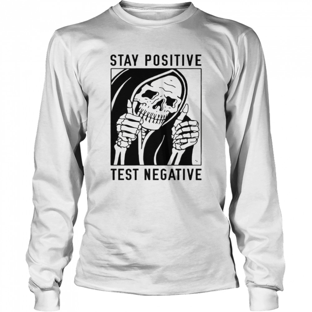 Stay Positive Test Negative Corona Skull Goth Style Halloween Graphic shirt Long Sleeved T-shirt