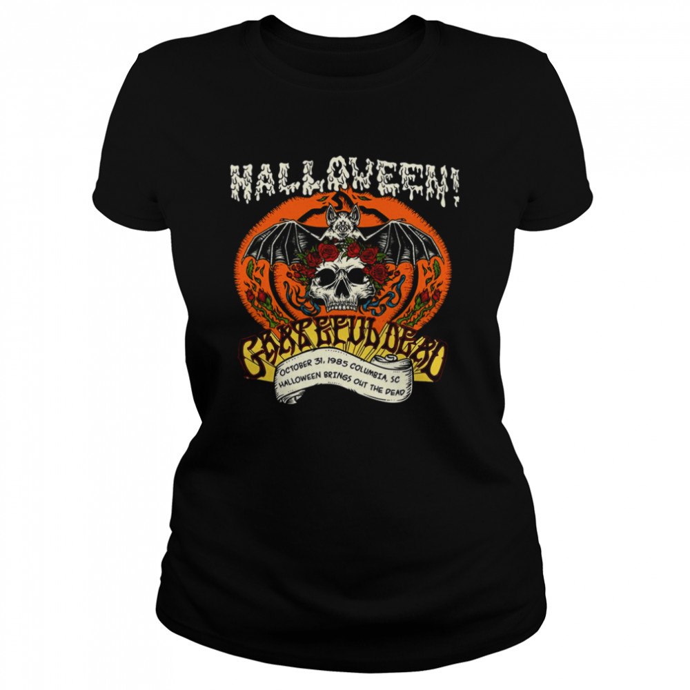 Grateful Dead Halloween Brings Out The Dead T- Classic Women's T-shirt