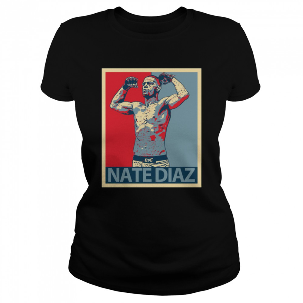 Hope Art Nate Diaz shirt Classic Women's T-shirt
