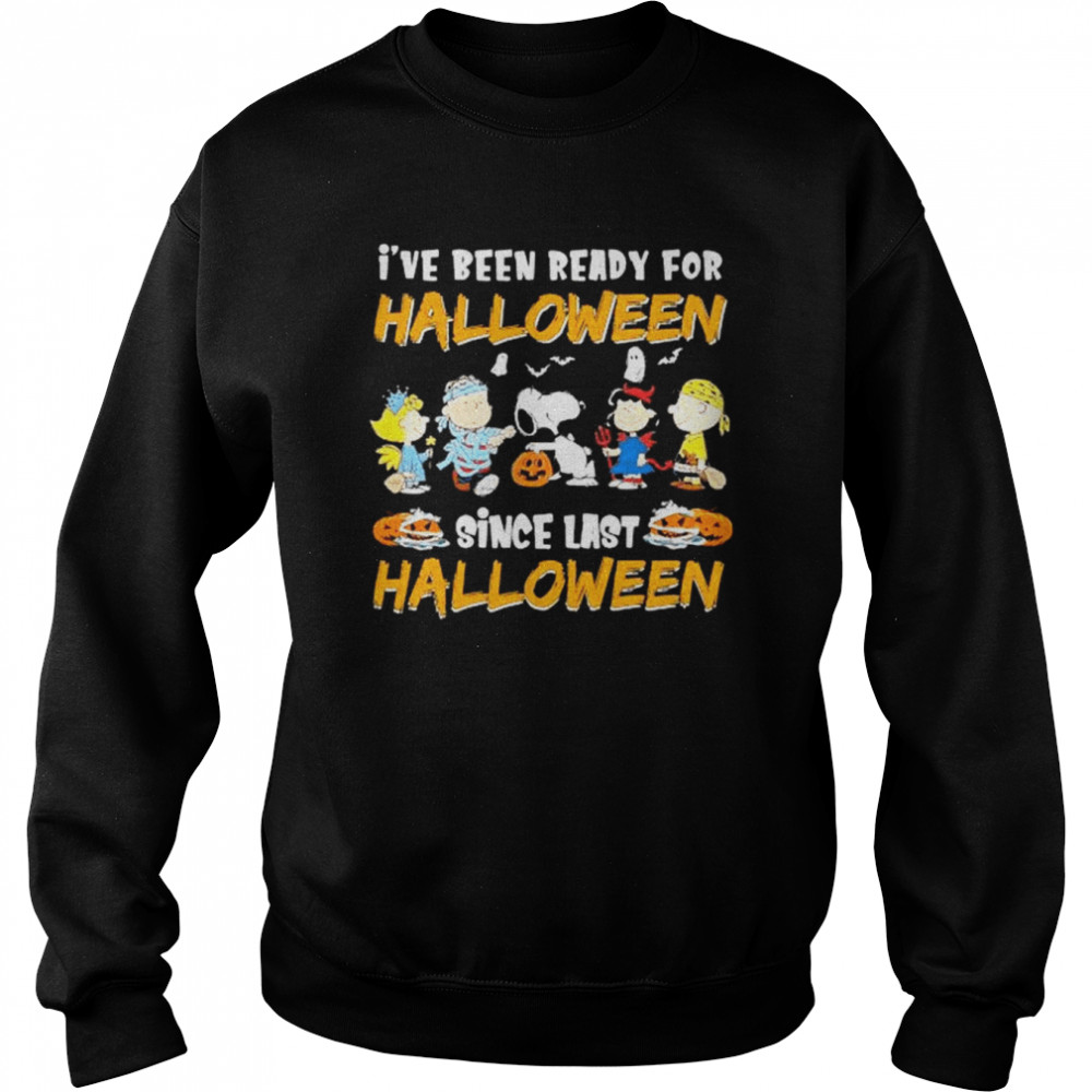 snoopy and peanuts friends ive been ready for halloween since last charlie brown halloween unisex sweatshirt
