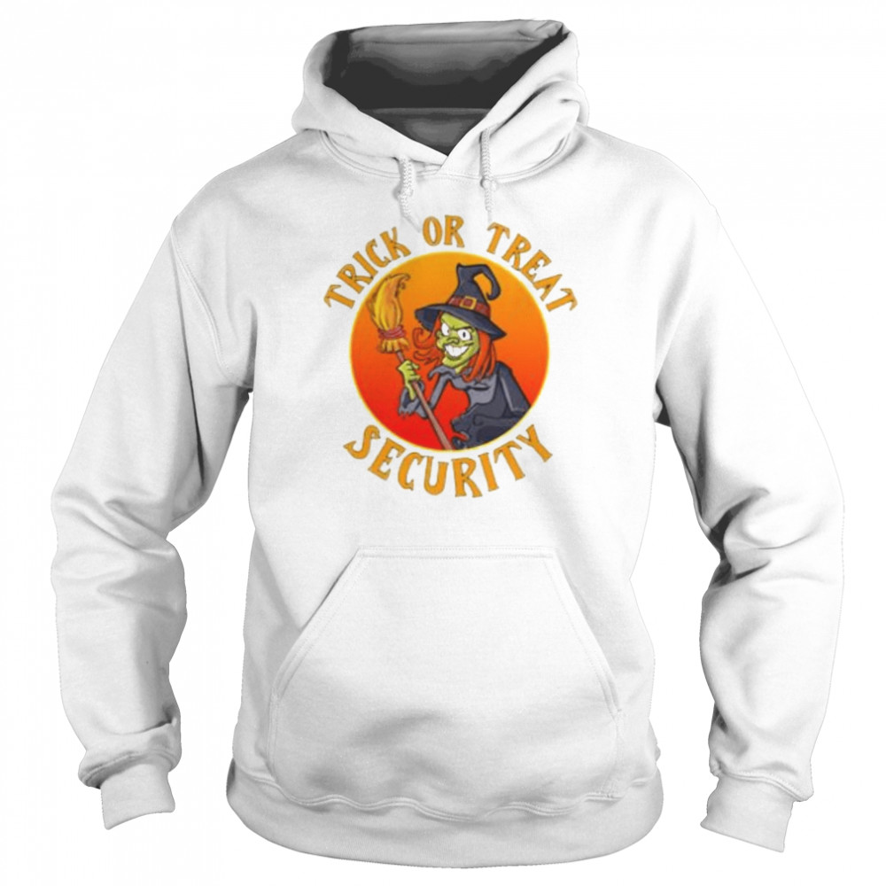 Candy Security Witch Trick Or Treat Halloween shirt Unisex Hoodie