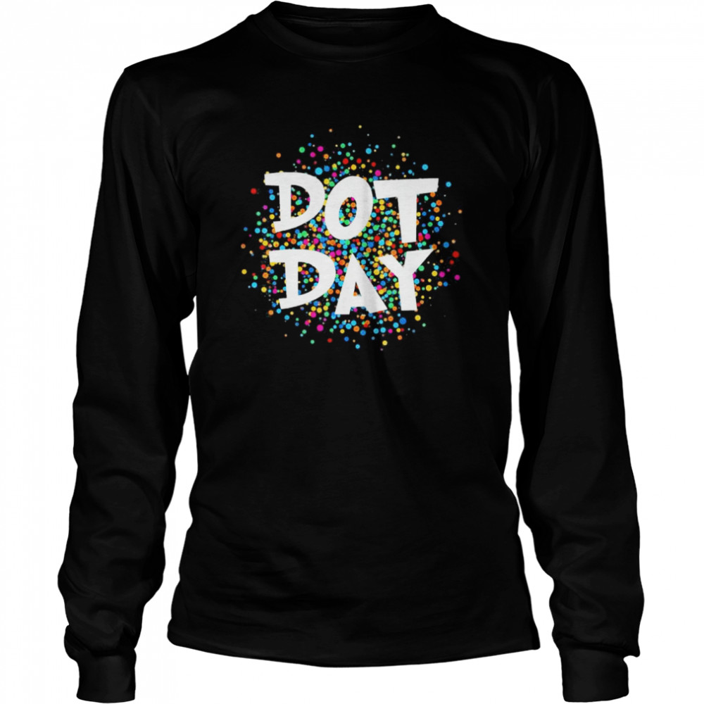 Dot Day 2022 September 15th Polka Dot  Long Sleeved T-shirt