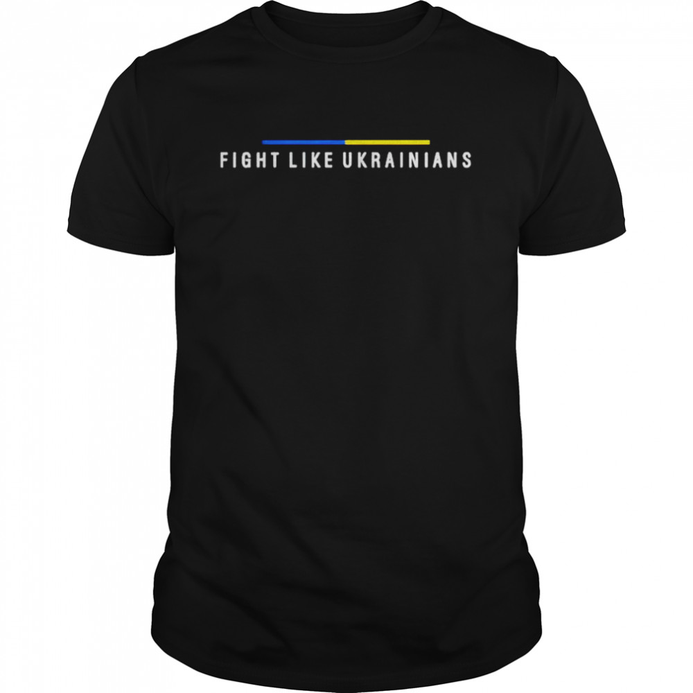 Fight like Ukrainian Unisex T-shirt Classic Men's T-shirt