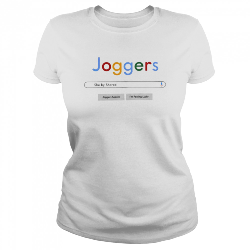 Joggers Google she by Sheree shirt Classic Women's T-shirt