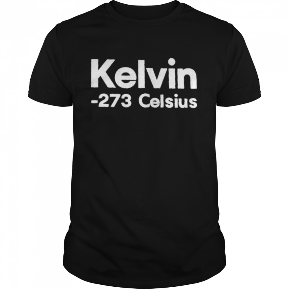 Kelvin 273 Celsius  Classic Men's T-shirt