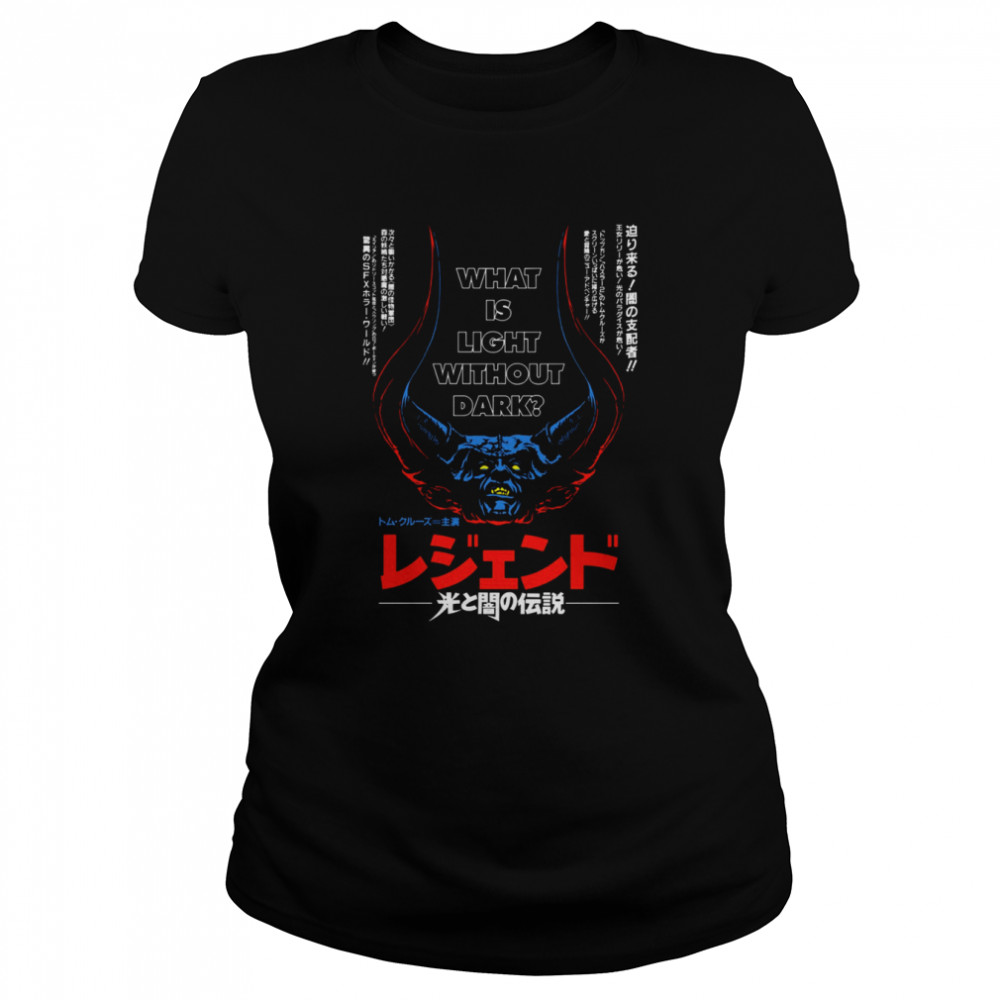 Legend What Is Light Without Dark Japanese shirt Classic Women's T-shirt