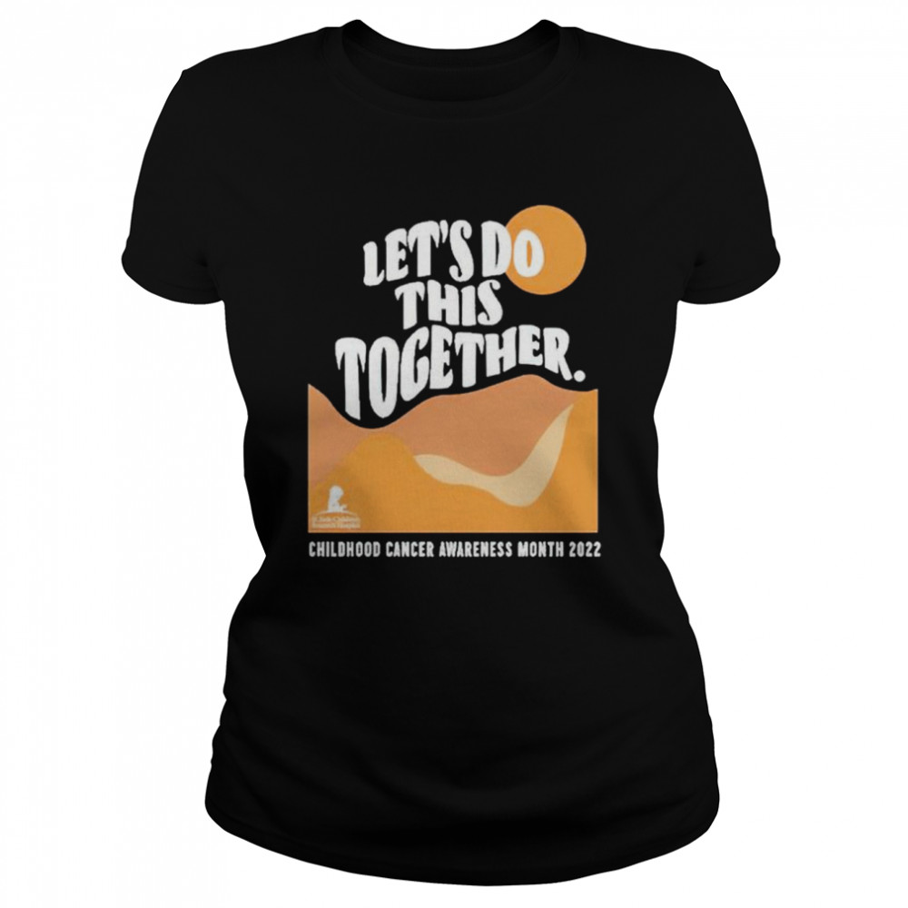 Let’s do this together shirt Classic Women's T-shirt