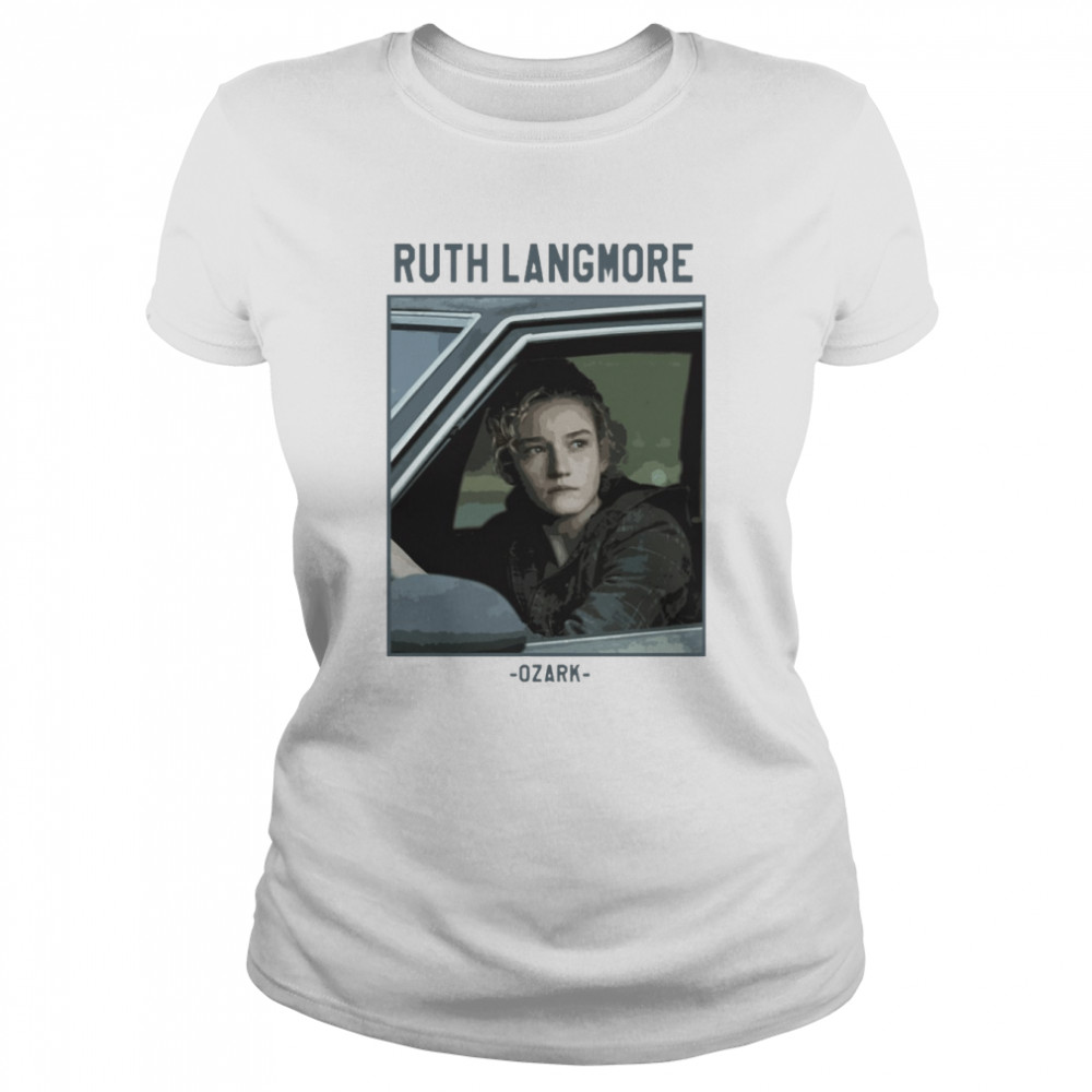 Ruth Langmore Ozark Emmy Awards 2022 shirt Classic Women's T-shirt