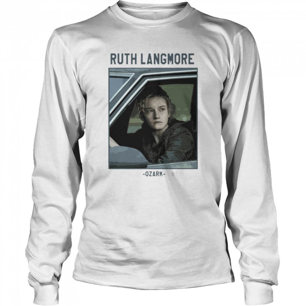 Ruth Langmore Ozark Emmy Awards 2022 shirt Long Sleeved T-shirt
