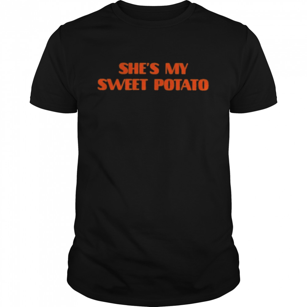 She’s My Sweet Potato  Classic Men's T-shirt