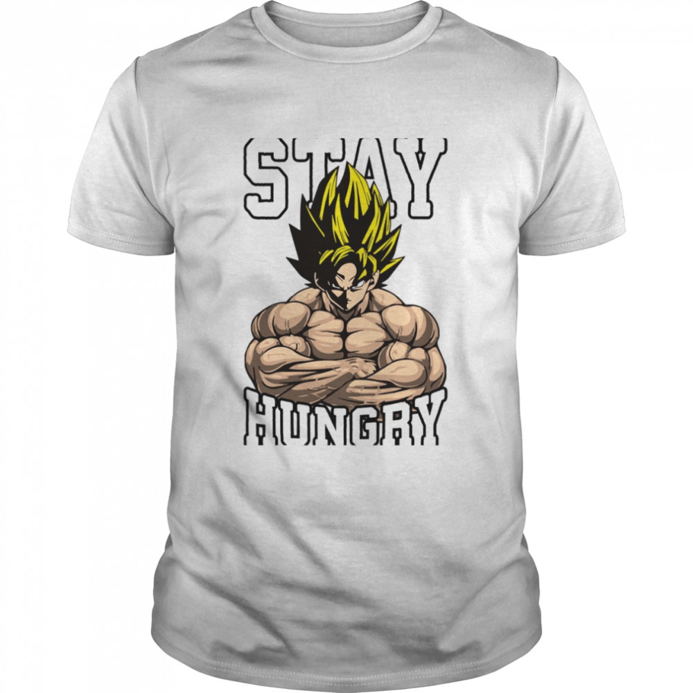 Stay Hungry Goku Anime Dragon Ball shirt Classic Men's T-shirt