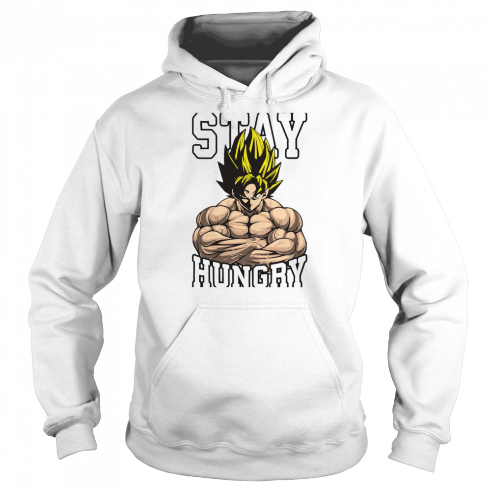 Stay Hungry Goku Anime Dragon Ball shirt Unisex Hoodie