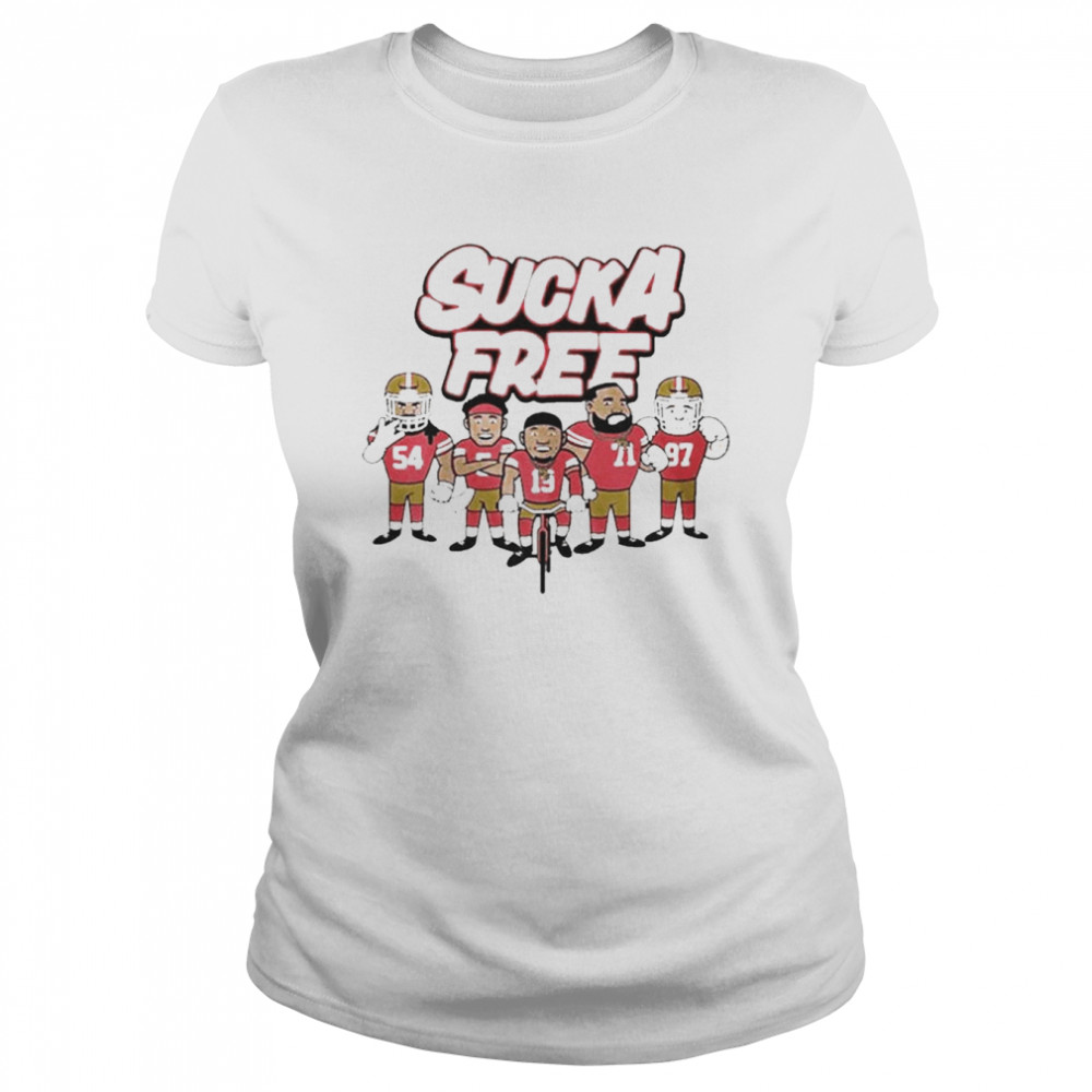 Sucka Free Team San Francisco 49ers  Classic Women's T-shirt