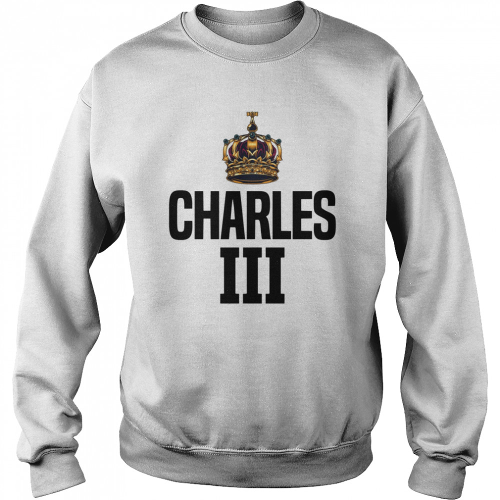 The Throne Of UK King Charles Iii shirt Unisex Sweatshirt