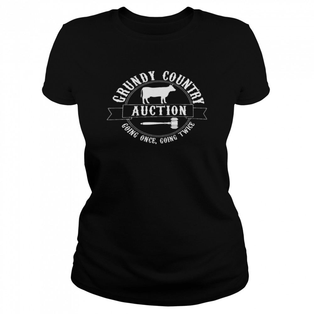 Vintage Grundy Country Auction Going Once Going Teice Country Music shirt Classic Women's T-shirt