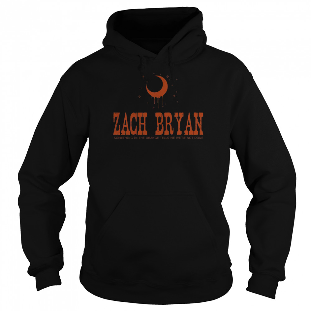 Zach Bryan Cowgirls Something In The Orange shirt Unisex Hoodie