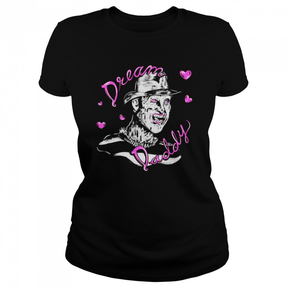 Freddy Krueger dream daddy shirt Classic Women's T-shirt