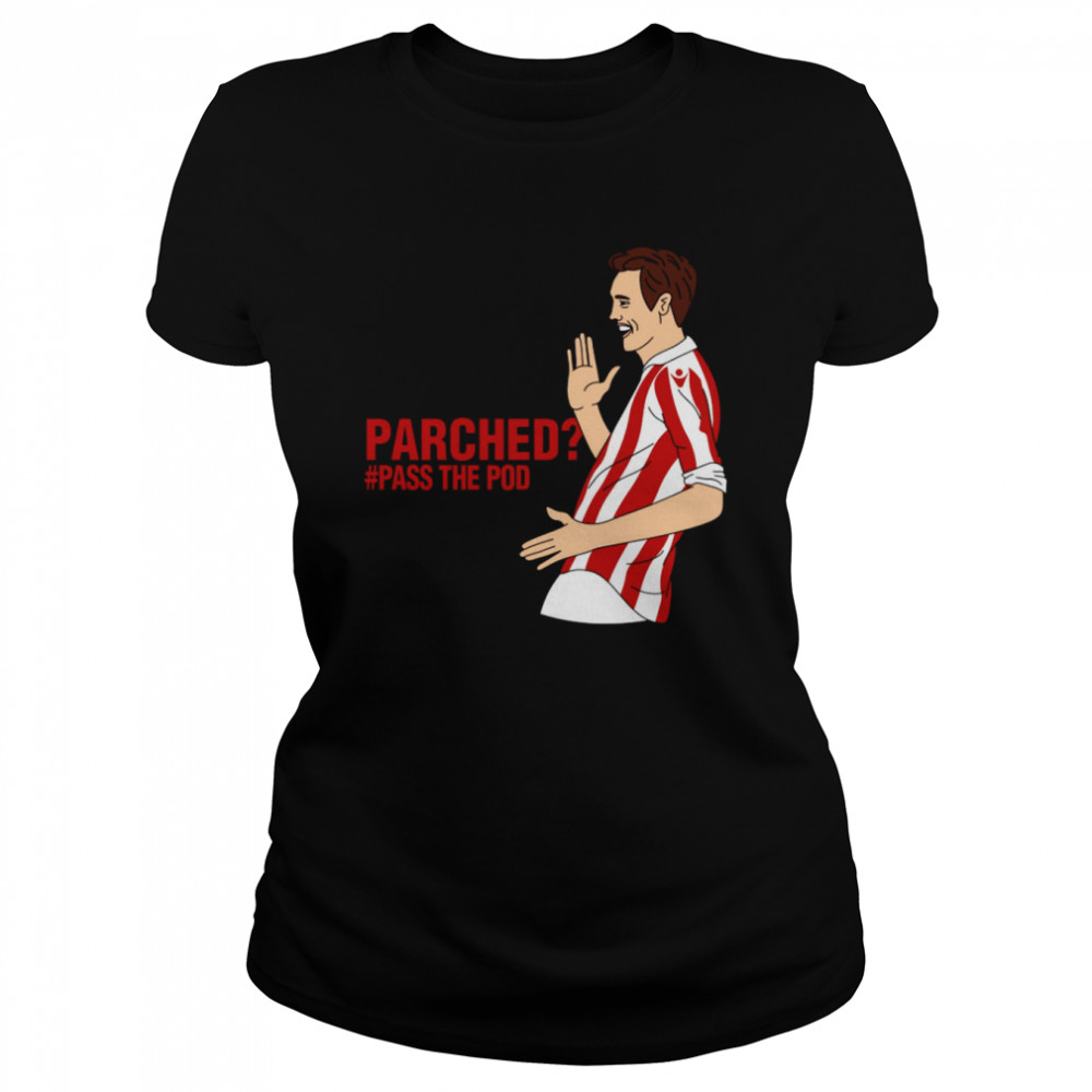 Parched #Pass The Pod T- Classic Women's T-shirt