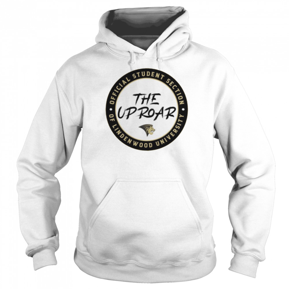 student section of lindenwood university the up roar shirt Unisex Hoodie