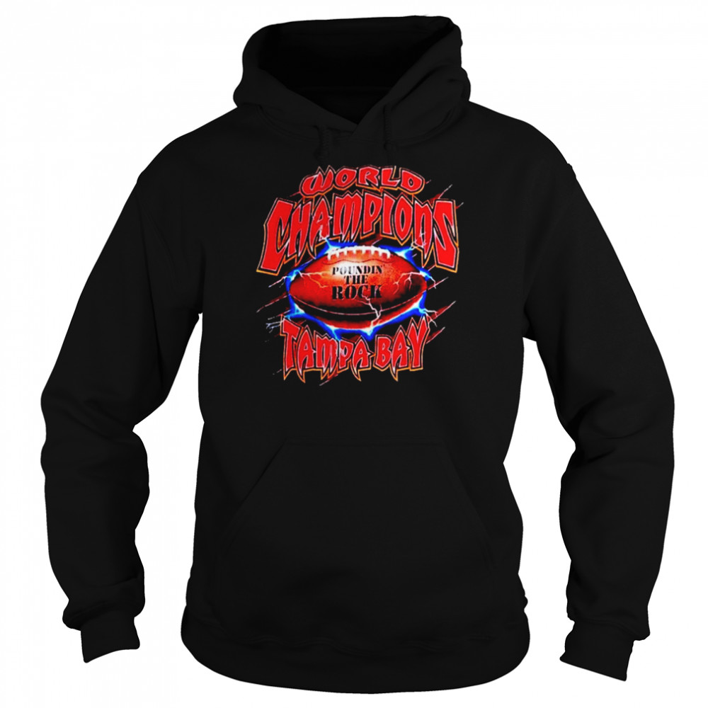 Tampa Bay Buccaneers world champions poundin the rock shirt Unisex Hoodie