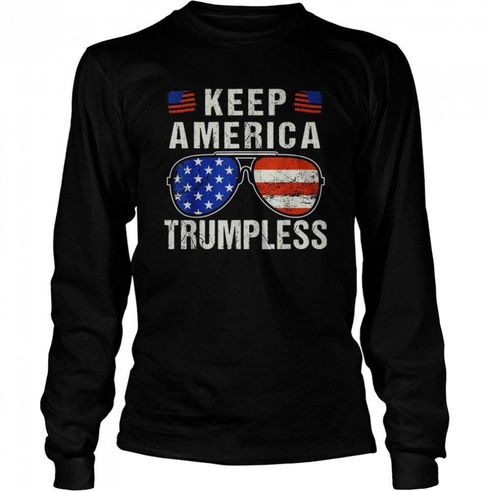 American Flag Sunglasses Keep America Trumpless  Long Sleeved T-shirt