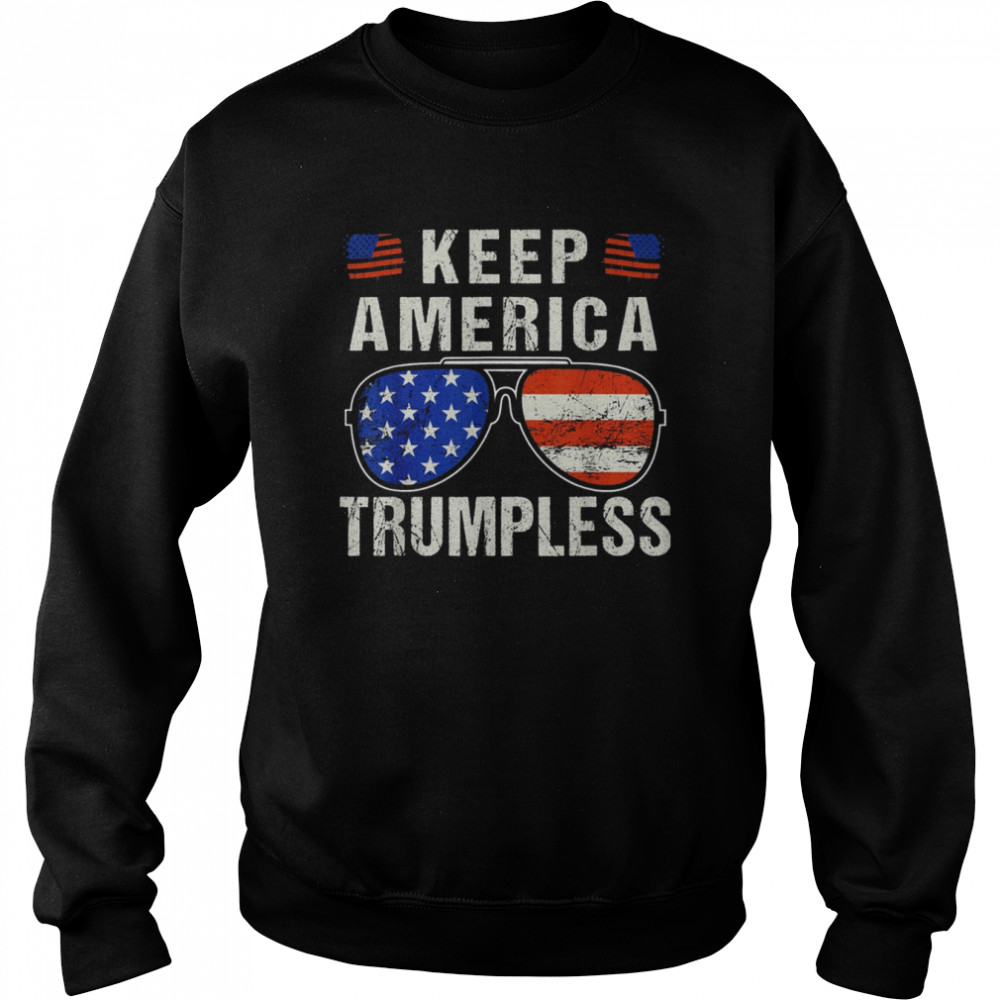 American Flag Sunglasses Keep America Trumpless  Unisex Sweatshirt