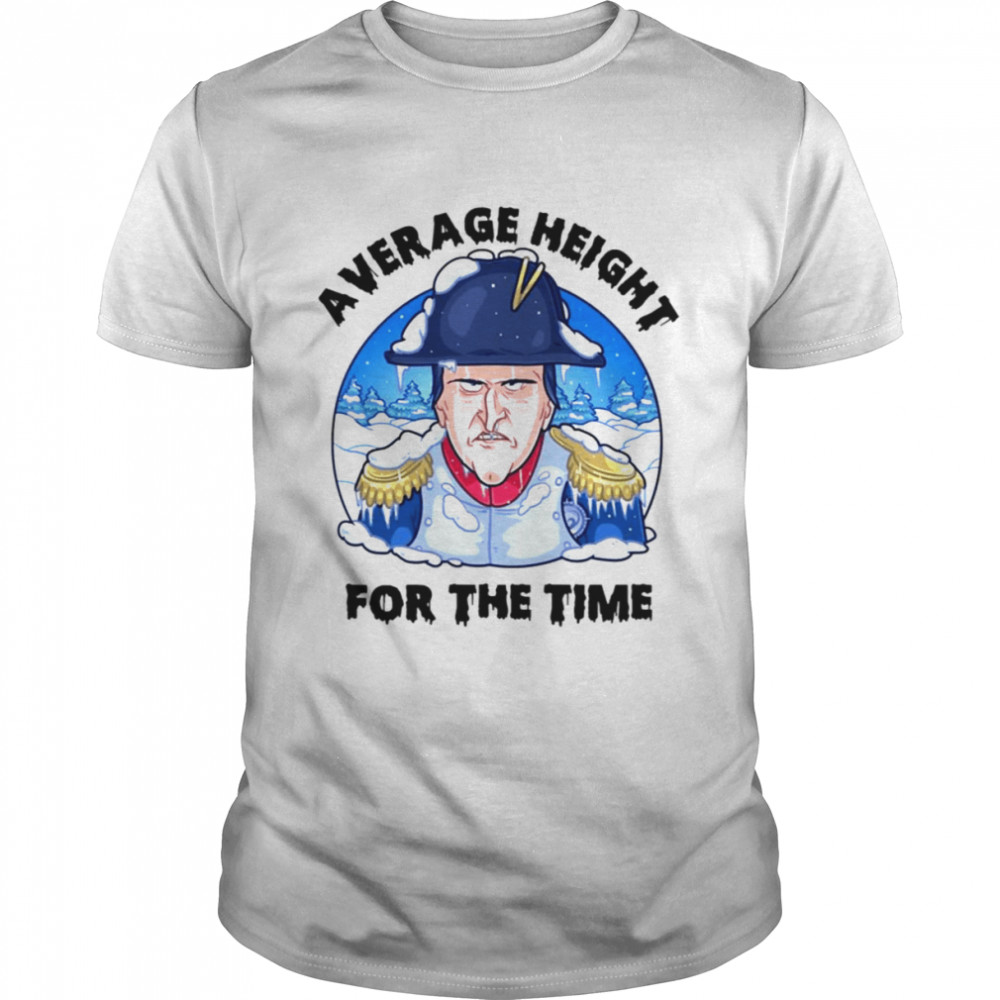 Average Height For The Time Oversimplified shirt