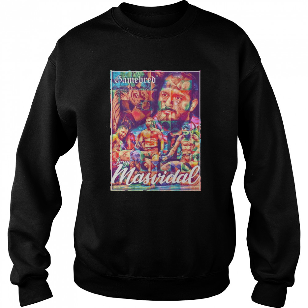 Colored Art Jorge Gamebred Masvidal shirt Unisex Sweatshirt