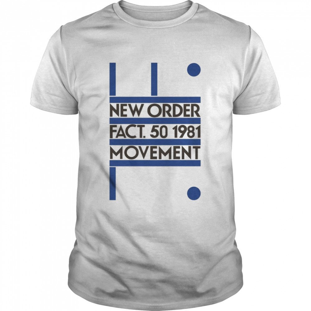 New Order Movement shirt