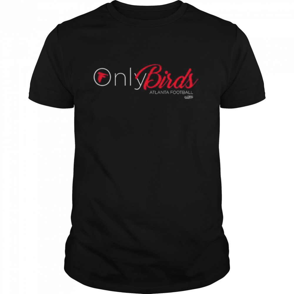 Onlybirds atlanta football 2022 shirt