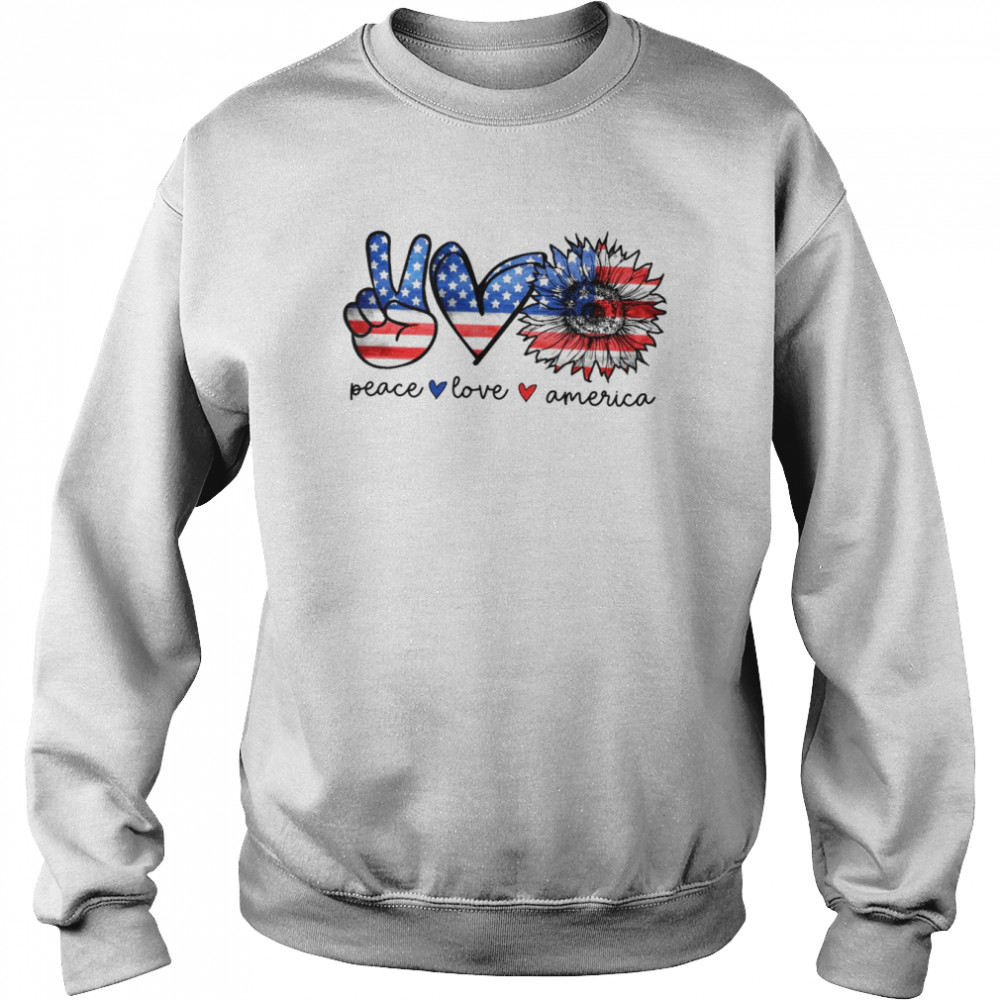 Peace Love America 4th Of July shirt Unisex Sweatshirt