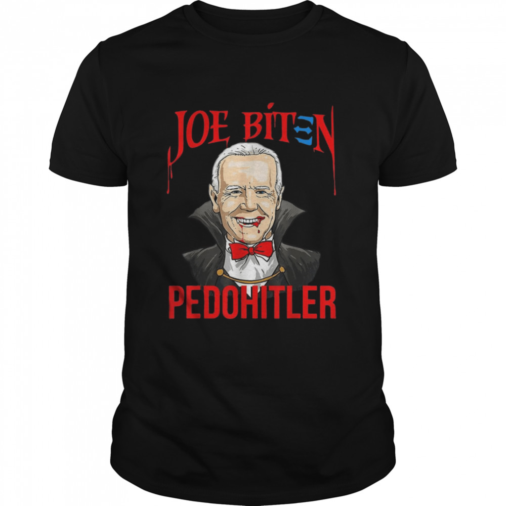 Pedo Hitler Funny Joe Biden Anti Joe Biden Halloween Joe Biden Halloween T Shirt