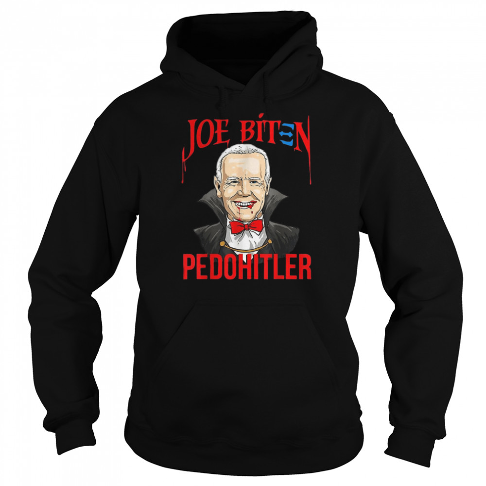 Pedo Hitler Funny Joe Biden Anti Joe Biden Halloween Joe Biden Halloween T Unisex Hoodie
