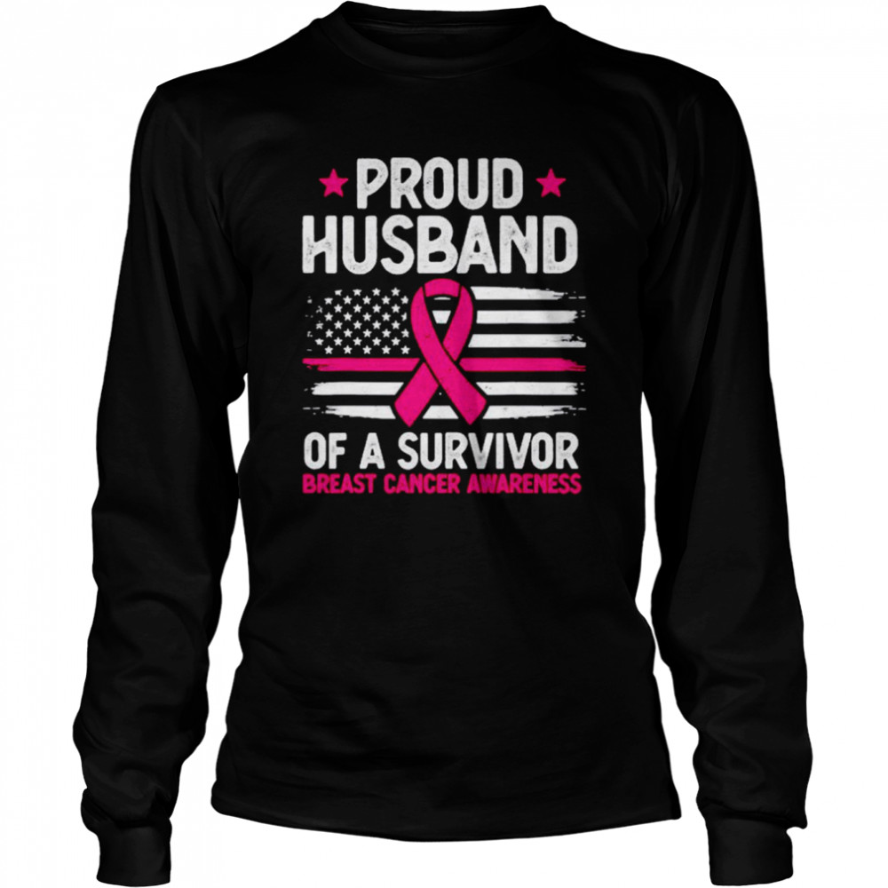 Proud husband of survivor breast cancer awareness supporter shirt Long Sleeved T-shirt
