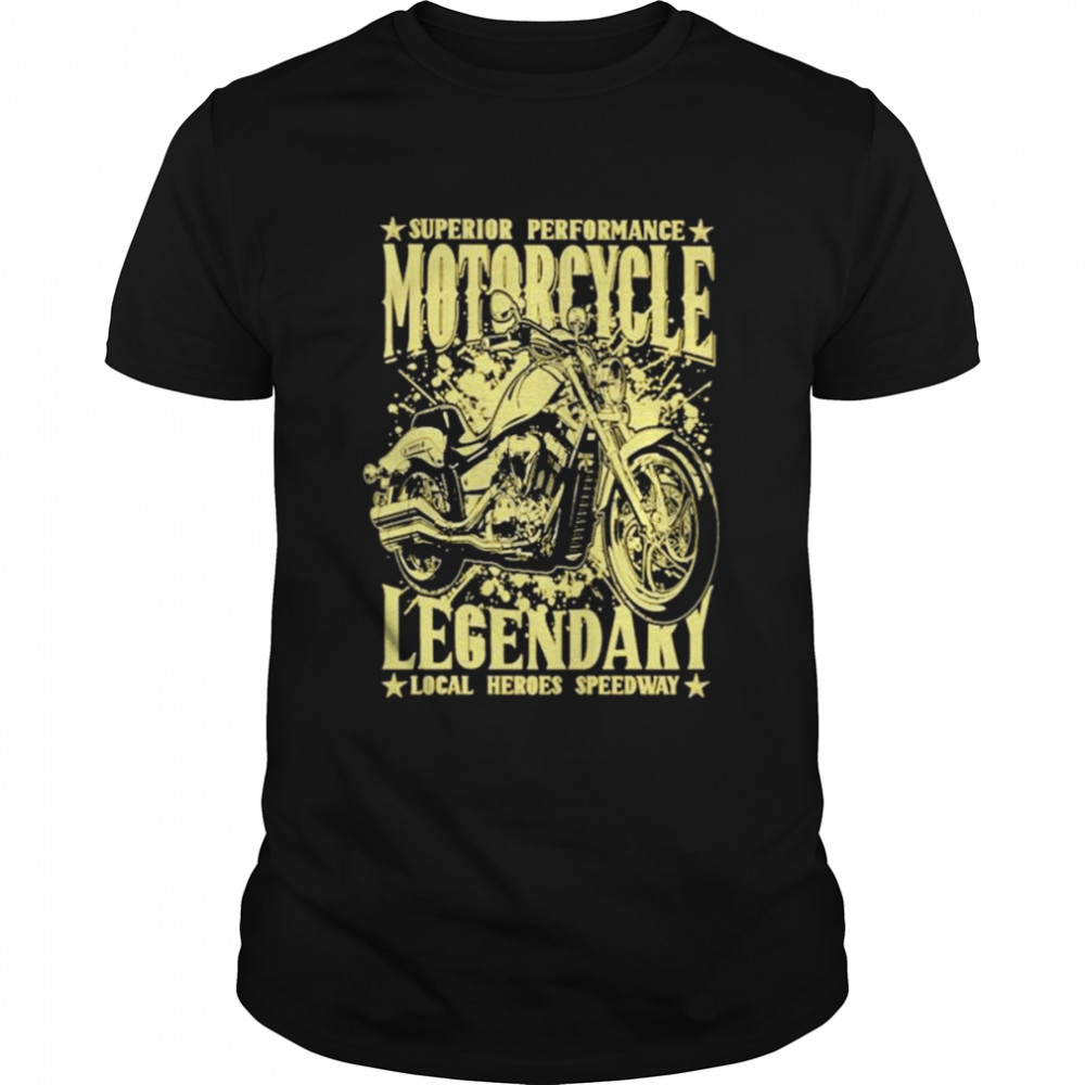 Superior performance motorcycle legendary shirt