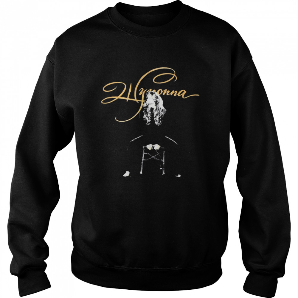1996 Wynonna Judd Vintage To Be Loved By You shirt Unisex Sweatshirt