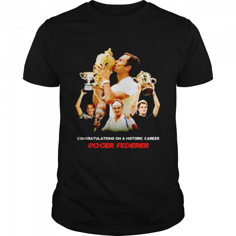 Congratulations on a historic career Roger Federer shirt