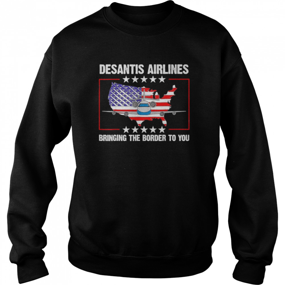 DeSantis Airlines Political Usa Flag T- Unisex Sweatshirt