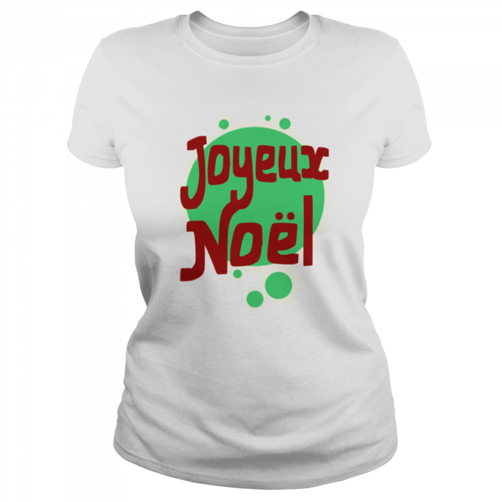 Joyeux Noel shirt Classic Women's T-shirt