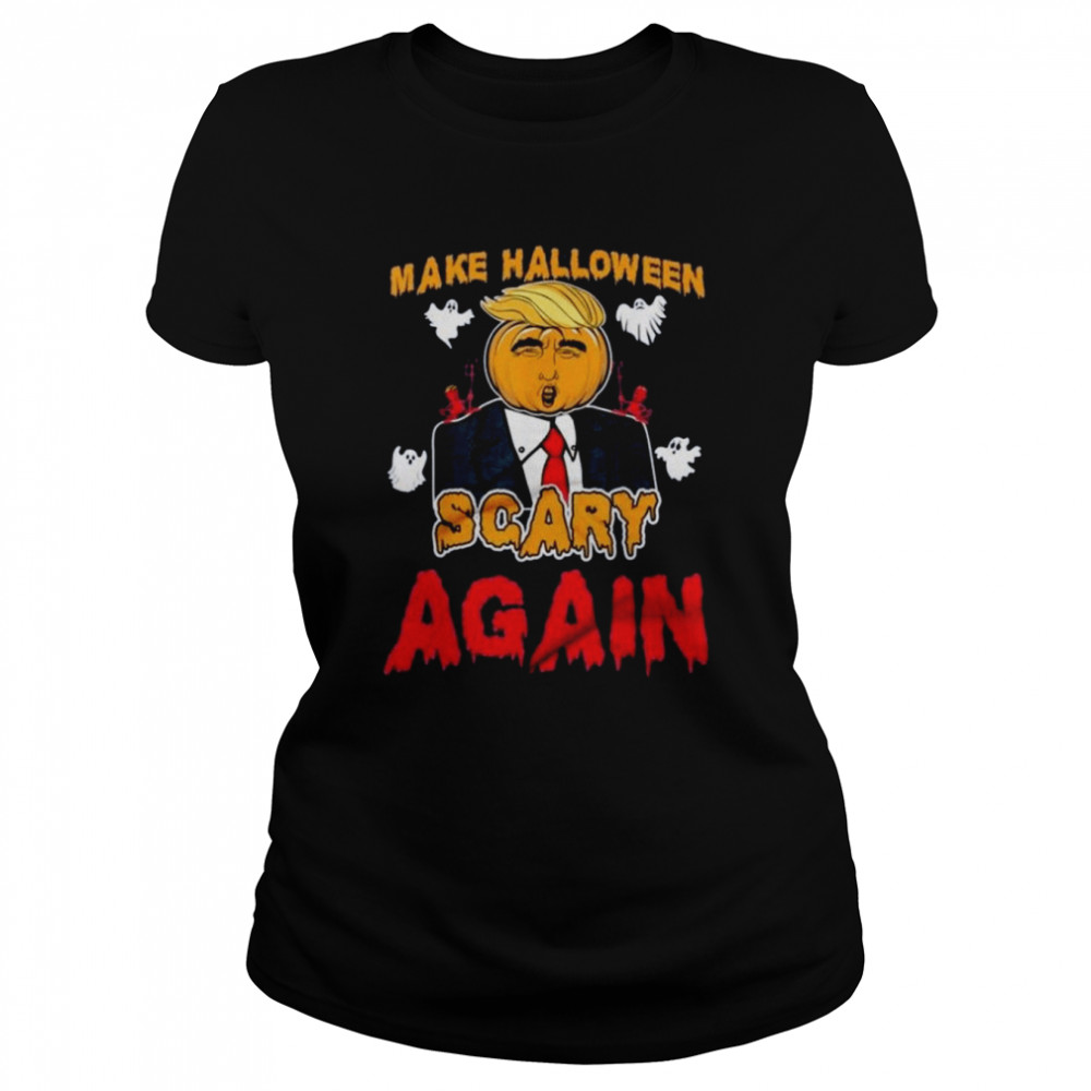 make halloween scary again shirt classic womens t shirt