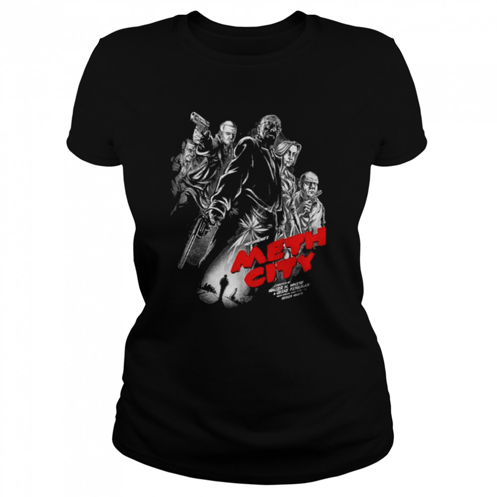 Meth City Cool Movie Characters shirt Classic Women's T-shirt