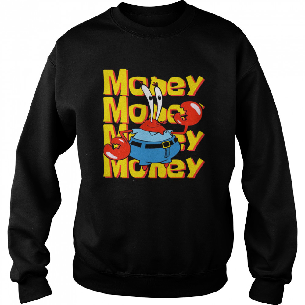 Money Spongebob Squarepants shirt Unisex Sweatshirt