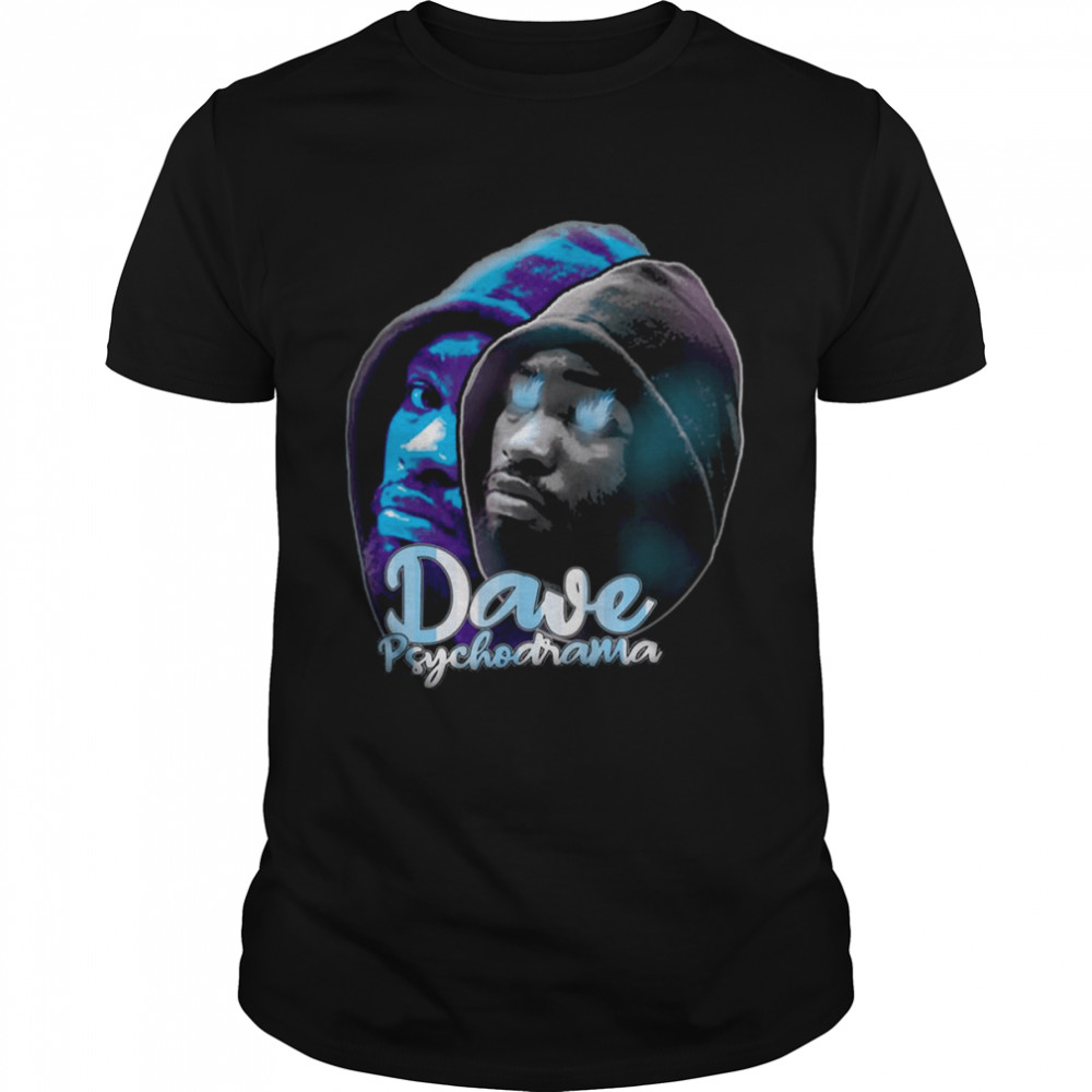 New Desing Dave Psychodrama shirt